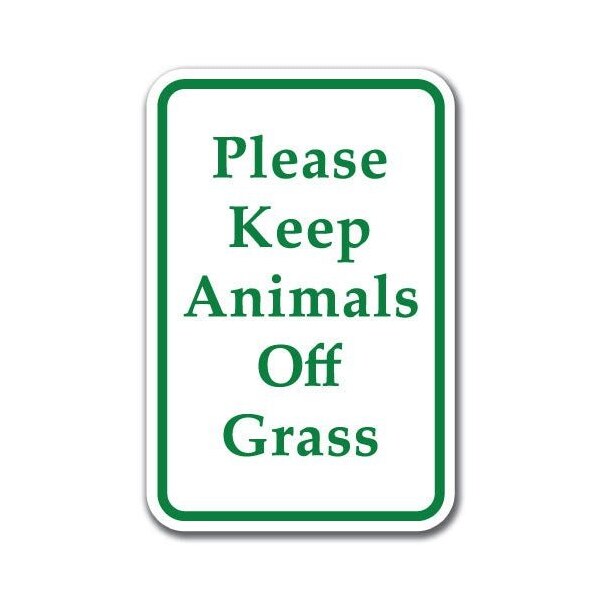 18 in Height, 0.12 in Width, Aluminum, 12" x 18", A-1218 Keep Off Grass - Anima
